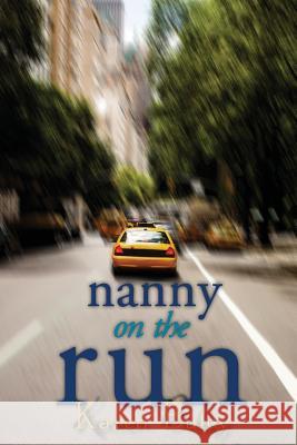 Nanny on the Run Karen Buley 9781481145565