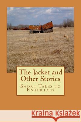 The Jacket and Other Stories Dr Anton Z. Capri 9781481150439