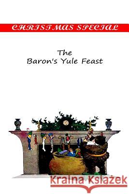 The Baron's Yule Feast Thomas Cooper 9781481154901 Createspace