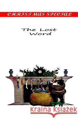 The Lost Word Henry Van Dyke 9781481155076 Createspace