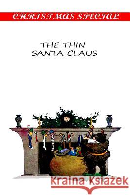 The Thin Santa Claus Ellis Parker Butler 9781481155144 Createspace