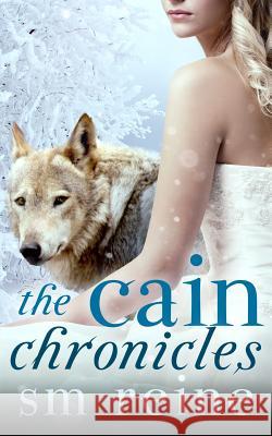 The Cain Chronicles S. M. Reine 9781481161503 Createspace