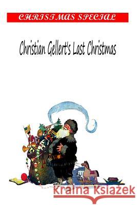 Christian Gellert's Last Christmas Berthold Auerbach 9781481162739