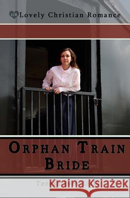 Orphan Train Bride Teresa Lilly 9781481165945