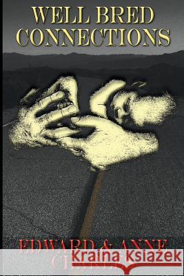 Well Bred Connections Edward Charles Anne Charles 9781481167321