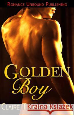 Golden Boy Claire Thompson 9781481167710