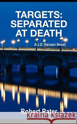 Targets: Separated At Death Pater, Robert 9781481167956