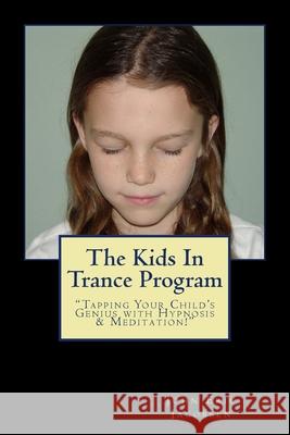 The Kids In Trance Program: 