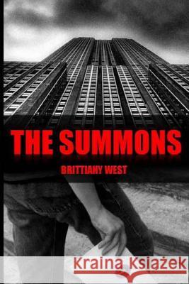 The Summons Brittiany West 9781481174527 Createspace Independent Publishing Platform