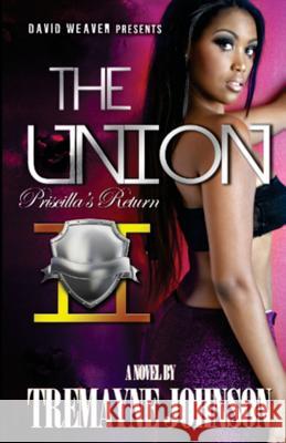 The Union 2: Priscilla's Return Tremayne Johnson Tina Nance 9781481175050