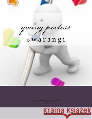 young poetess Patil, Swarangi Sharad 9781481179393