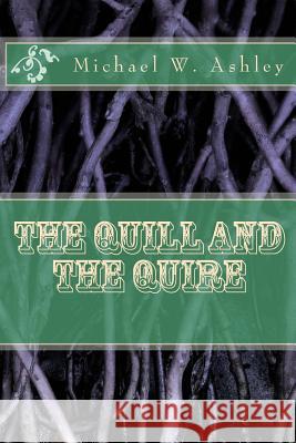 The Quill and the Quire Michael W. Ashley 9781481181099