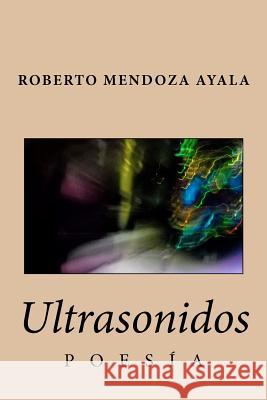 Ultrasonidos Roberto Mendoz 9781481182638 Createspace