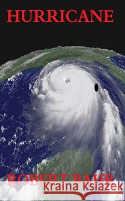 Hurricane MR Robert Bahr 9781481183642