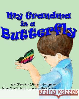 My Grandma is a Butterfly Pagan, Diana 9781481186780