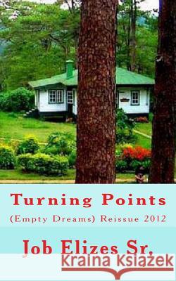 Turning Points Job Elize Tatay Jobo Elize 9781481188883 Createspace