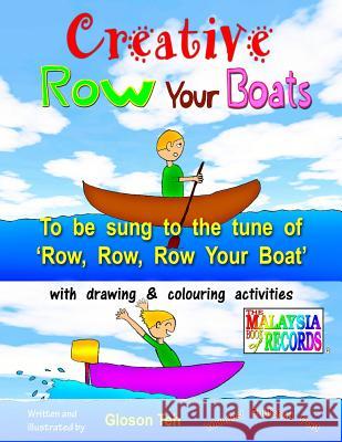 Creative Row Your Boats Gloson Teh 9781481192606 Createspace