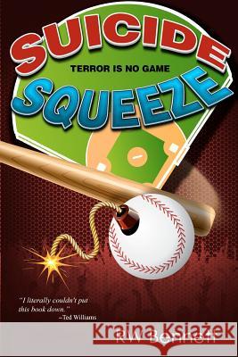 Suicide Squeeze Rw Bennett 9781481202794 Createspace