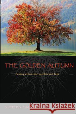 The Golden Autumn Stephen Salvati, Stephen Salvati, Sharon McCoy 9781481203449