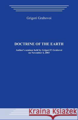 Doctrine of the Earth Grigori Grabovoi 9781481208383 Createspace