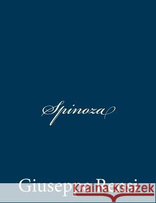 Spinoza Giuseppe Rensi 9781481214520