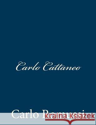 Carlo Cattaneo Carlo Romussi 9781481214766 Createspace