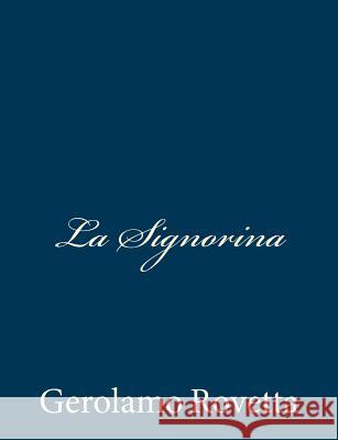 La Signorina Gerolamo Rovetta 9781481215220