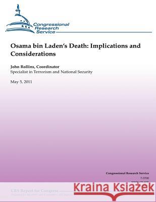 Osama bin Laden's Death: Implications and Considerations Rollins, John 9781481217170 Createspace