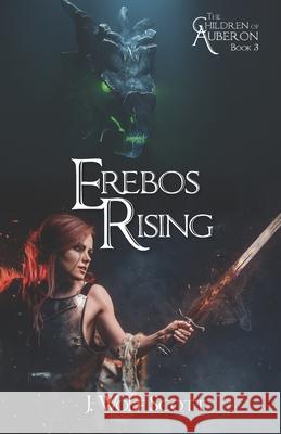 Erebos Rising J. Wolf Scott 9781481219389