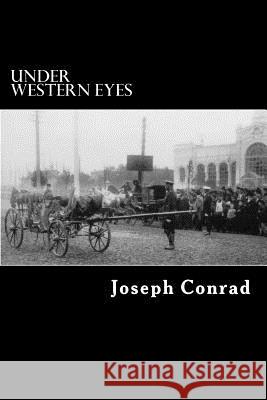Under Western Eyes Joseph Conrad Alex Struik 9781481220781 Createspace