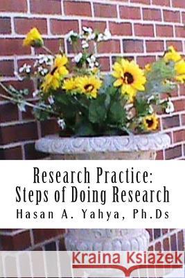 Research Practice: Steps of Doing Research: For Beginners & Professionals Jonathan Hope Hasan Yahy 9781481234283 Cambridge University Press