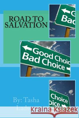Road to Salvation Tasha L. Ladson 9781481234436 Createspace