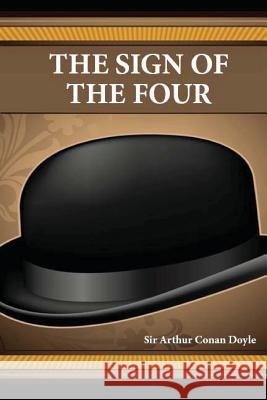 The Sign of the Four Sir Arthur Conan Doyle 9781481240178 Createspace