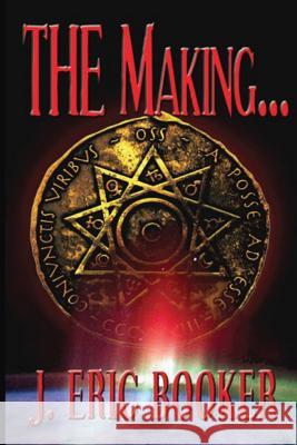 THE Making: Mystery Novel Booker, J. Eric 9781481249690