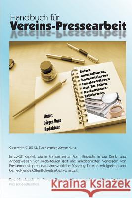 Handbuch für Vereins-Pressearbeit Kunz, Jurgen 9781481253024 Createspace