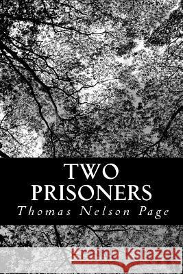 Two Prisoners Thomas Nelson Page 9781481253321