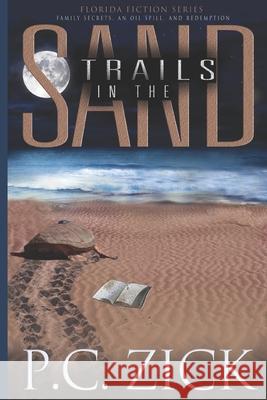 Trails in the Sand P. C. Zick 9781481255790