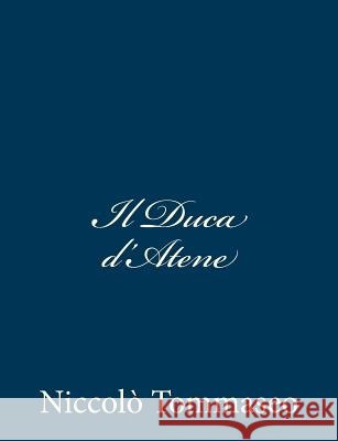 Il Duca d'Atene Tommaseo, Niccolo 9781481262415
