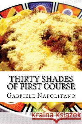 Thirty shades of first course Ruggeri, Claudio 9781481264037