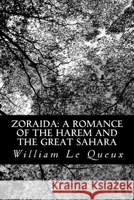 Zoraida: A Romance of the Harem and the Great Sahara William L 9781481267953 Createspace