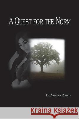 A Quest For The Norm Roseli, Arianna 9781481268882