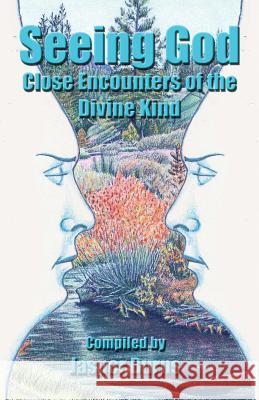 Seeing God: Close Encounters of the Divine Kind Jasper Burns 9781481270601