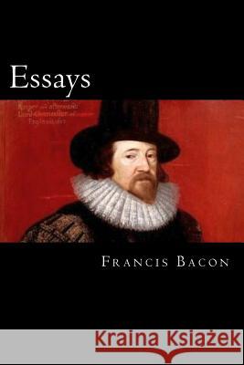Essays Francis Bacon 9781481274999 Createspace