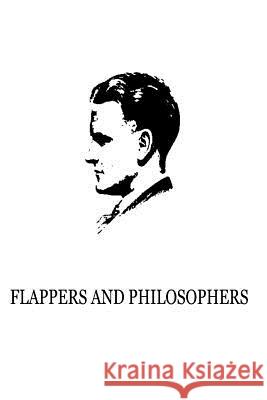 Flappers And Philosophers Fitzgerald, F. Scott 9781481276986 Createspace