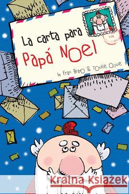 La carta para Papa Noel Bravo, Fran 9781481278577