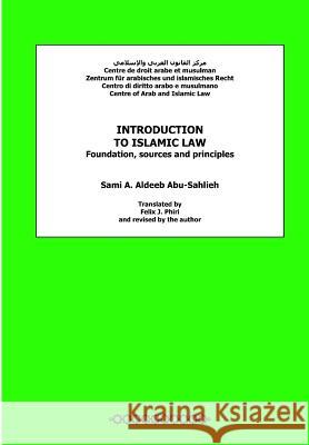 Introduction to Islamic Law: Foundation, Sources and Principles Sami a. Aldee Tapani Ryhanen Mikko A. Uusitalo 9781481289467