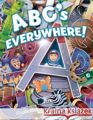 ABC's Everywhere!: Learn the letters by finding their shapes in everyday things! Davies, Rocky 9781481289931