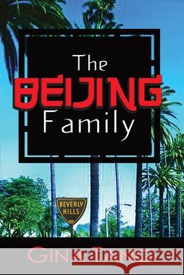 The Beijing Family Gina Tang 9781481296533 Createspace