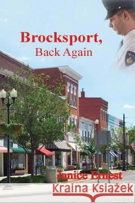 Brocksport, Back Again Janice Ernest 9781481297554 Createspace
