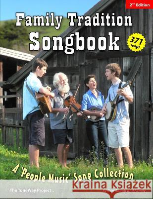 Family Tradition Songbook: A 'People Music' Song Collection Carl Abbott Luke Abbott 9781481299947 Createspace